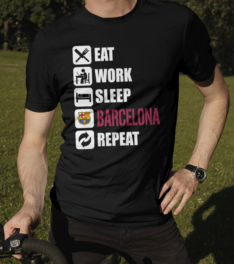 Eat Work Sleep Fc Barcelona Repeat T-Shirt