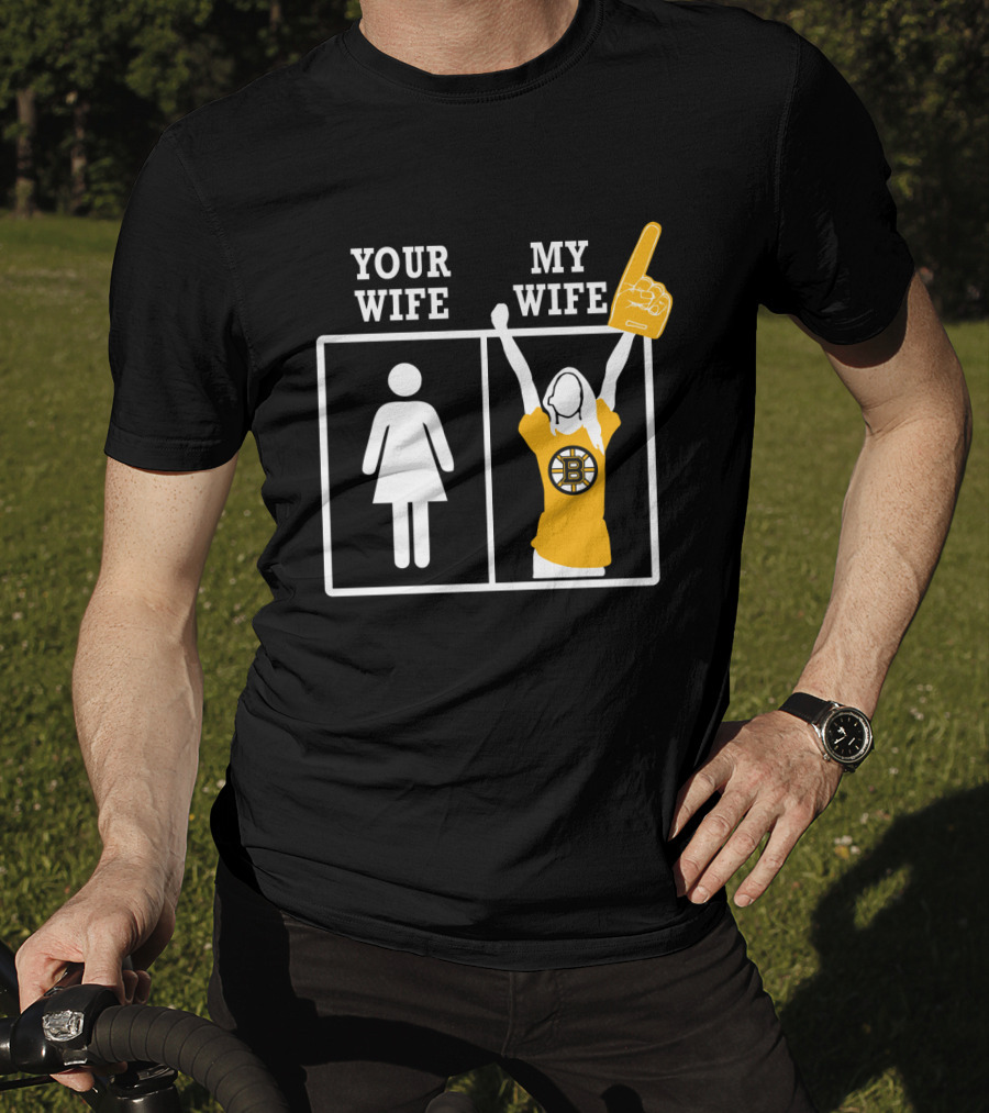 Your Wife My Wife Boston Bruins Fan Finger T-Shirt