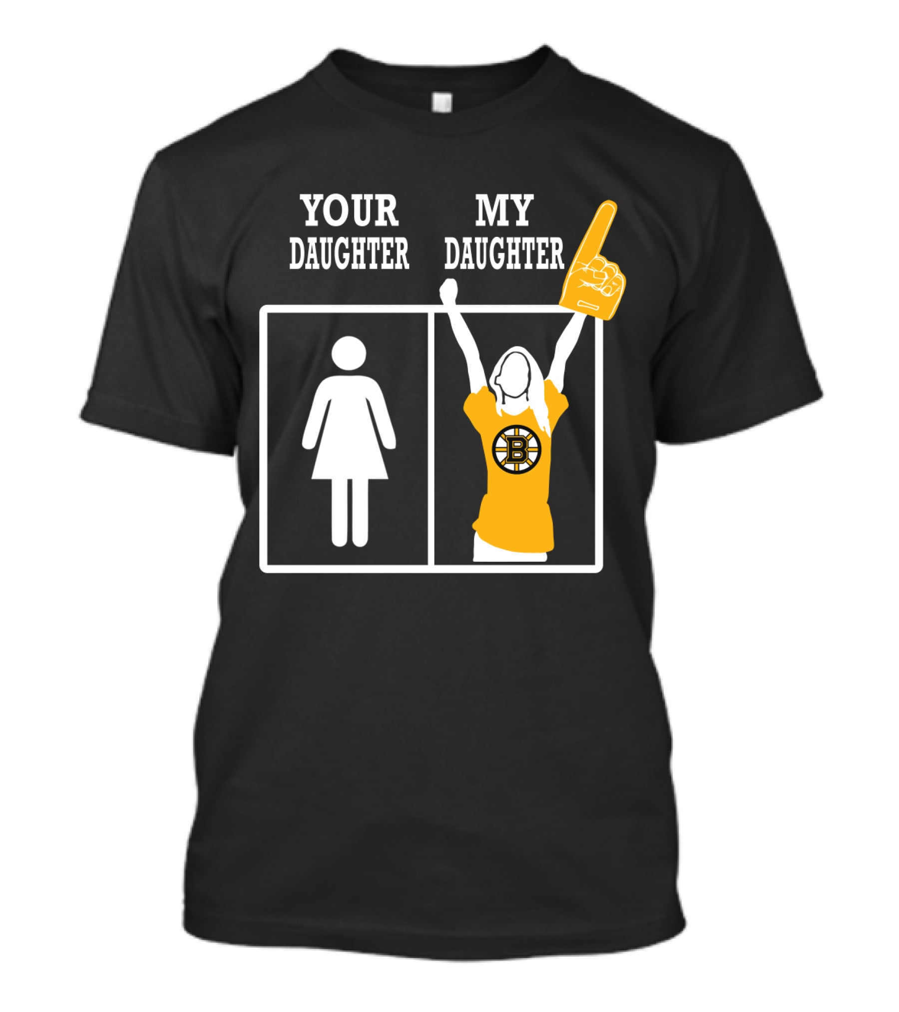 Your Daughter My Daughter Boston Bruins Fan T-Shirt