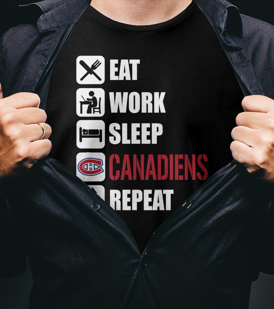Eat Work Sleep Montreal Canadiens Repeat T-Shirt