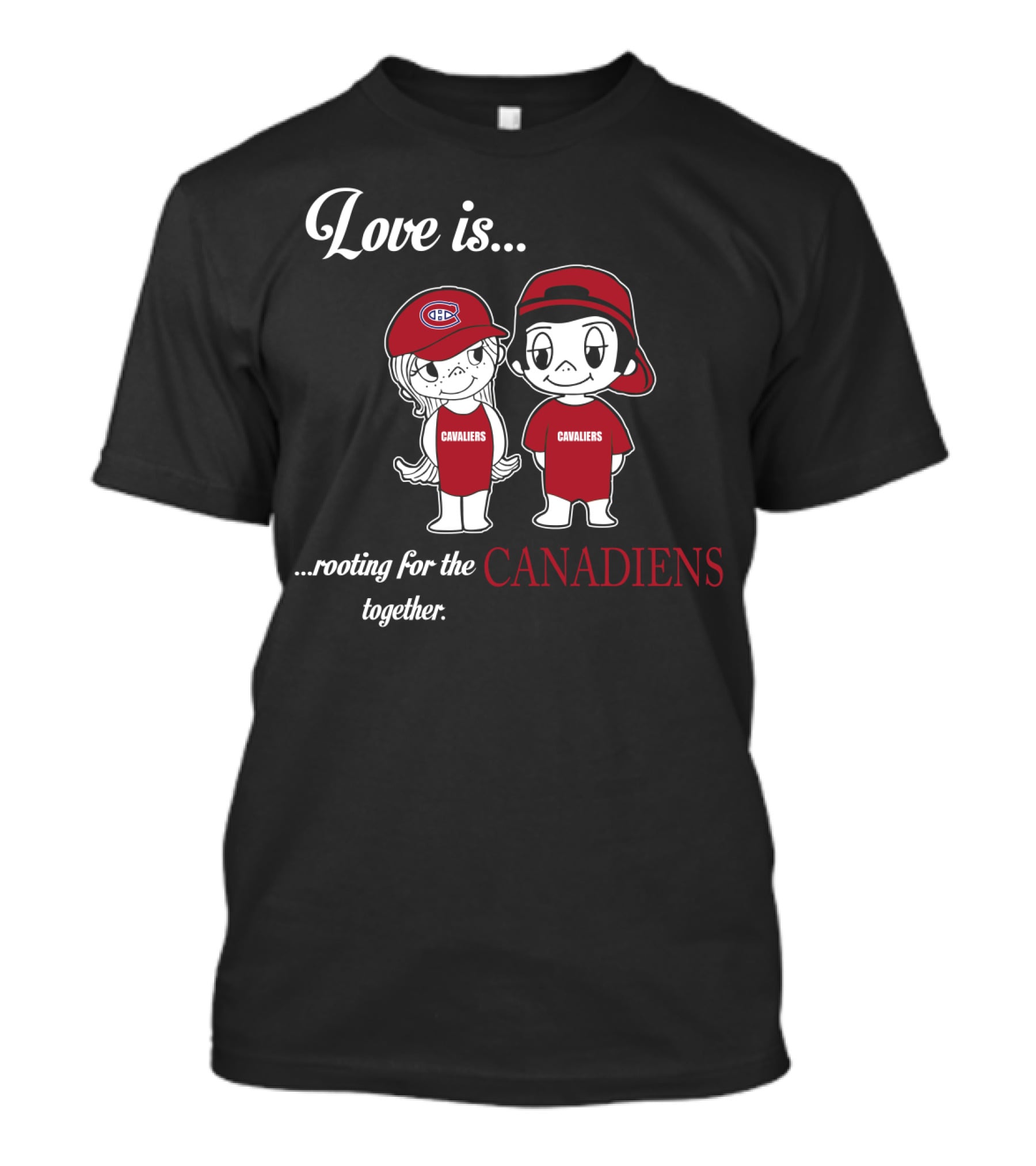 Love Is Rooting For The Canadiens Together Montreal Canadiens T-Shirt
