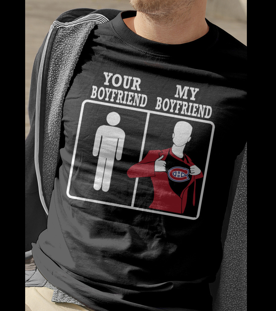 Your Boyfriend My Boyfriend Montreal Canadiens T-Shirt