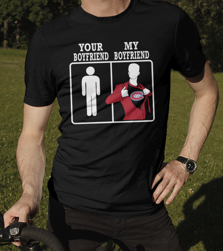 Your Boyfriend My Boyfriend Montreal Canadiens T-Shirt