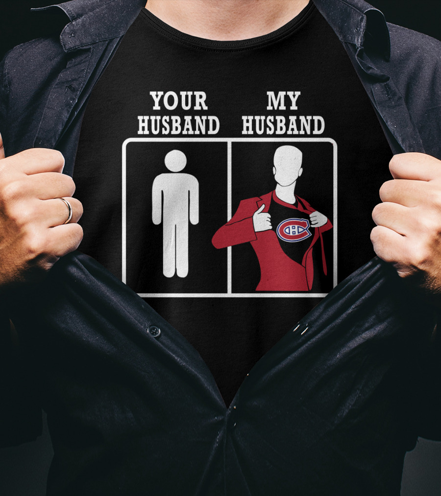 Your Husband My Husband Montreal Canadiens T-Shirt