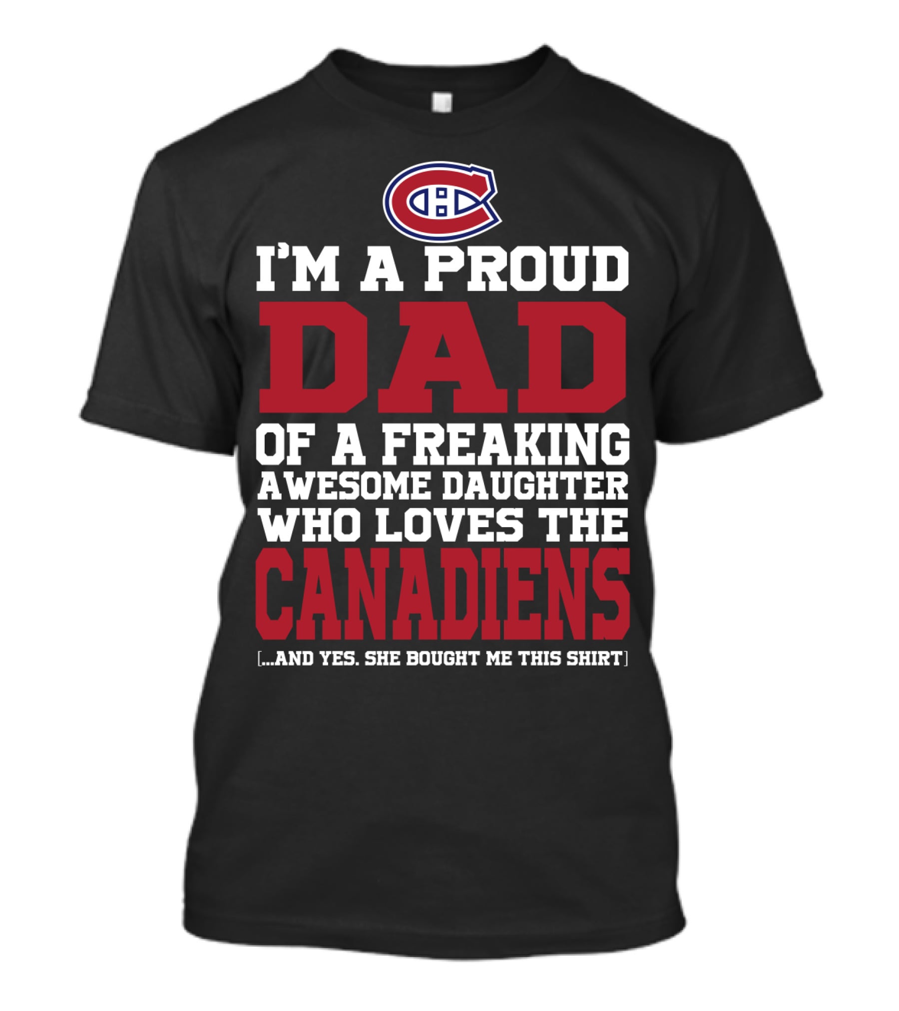 Proud Dad Of Awesome Daughter Who Loves The Canadiens Montreal Canadiens T-Shirt