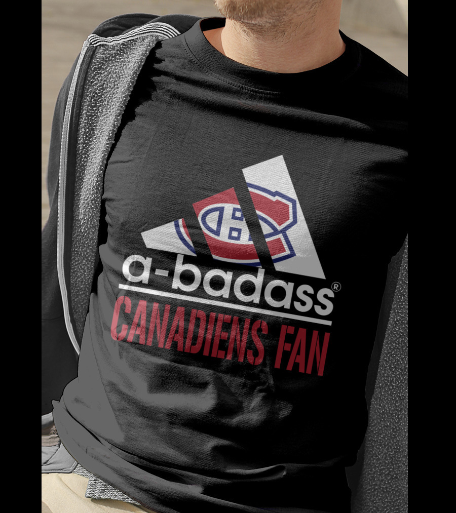 Montreal Canadiens A-Badass Canadiens Fan T-Shirt