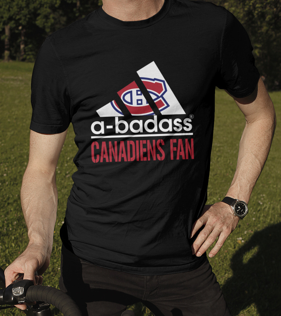 Montreal Canadiens A-Badass Canadiens Fan T-Shirt