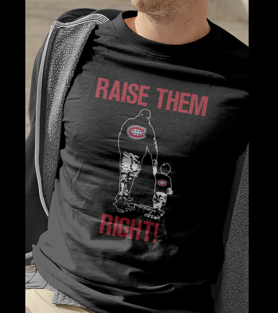 Montreal Canadiens Raise Them Right Father Child T-Shirt