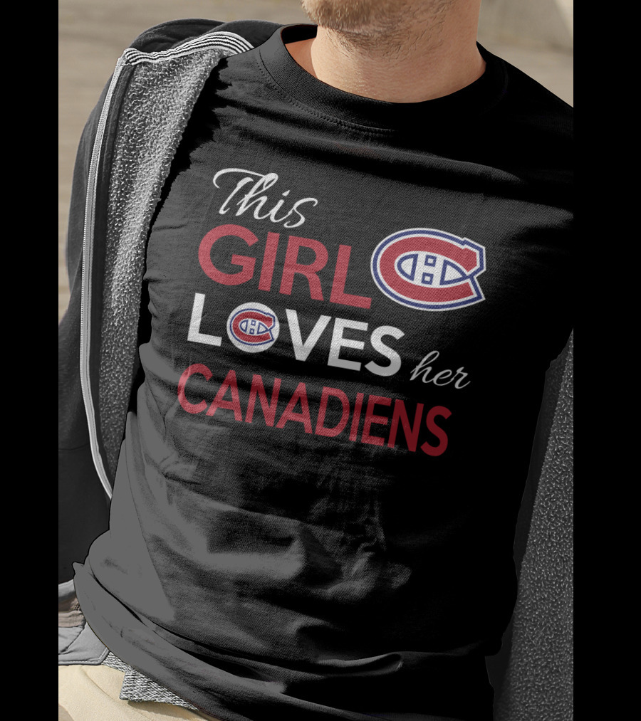 This Girl Loves Her Montreal Canadiens T-Shirt