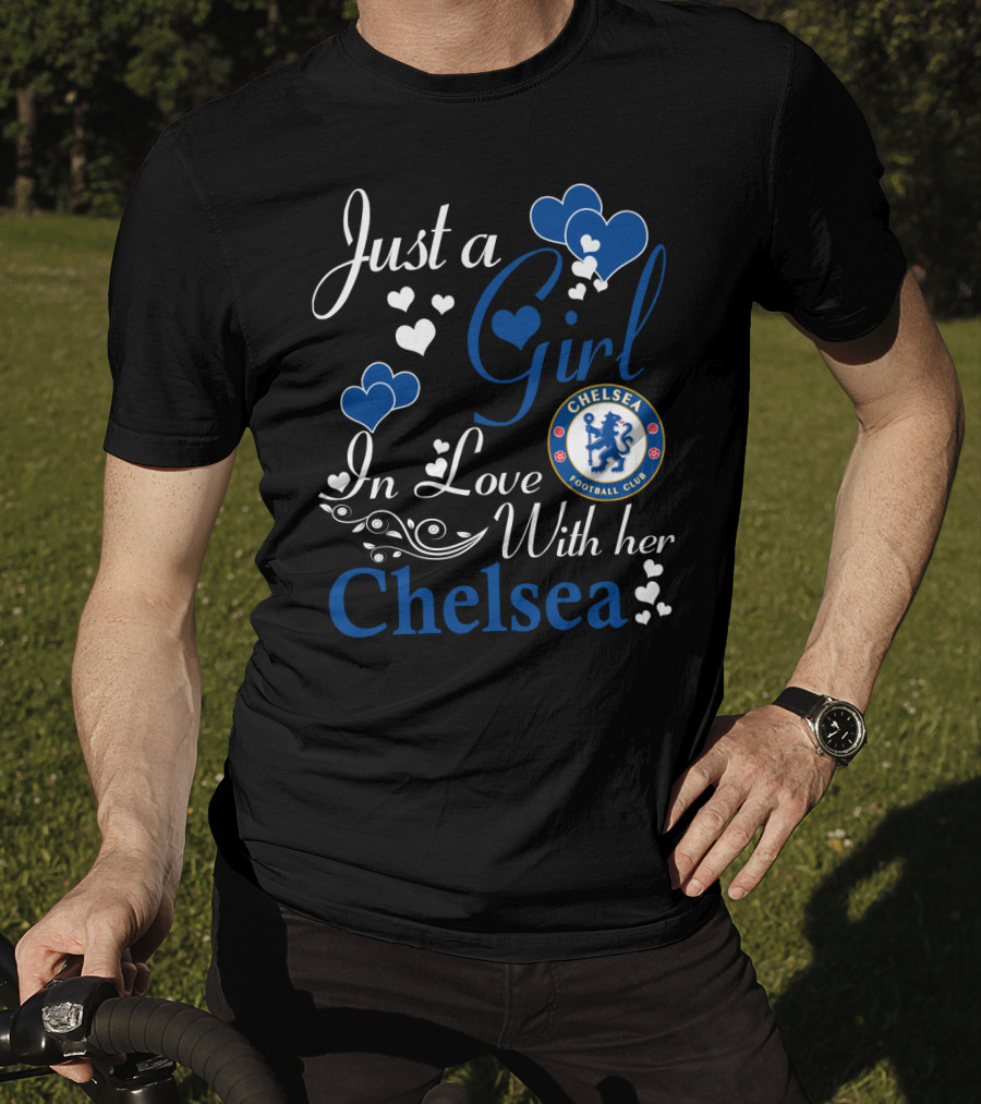 Just A Girl In Love With Her Chelsea Football Club T-Shirt