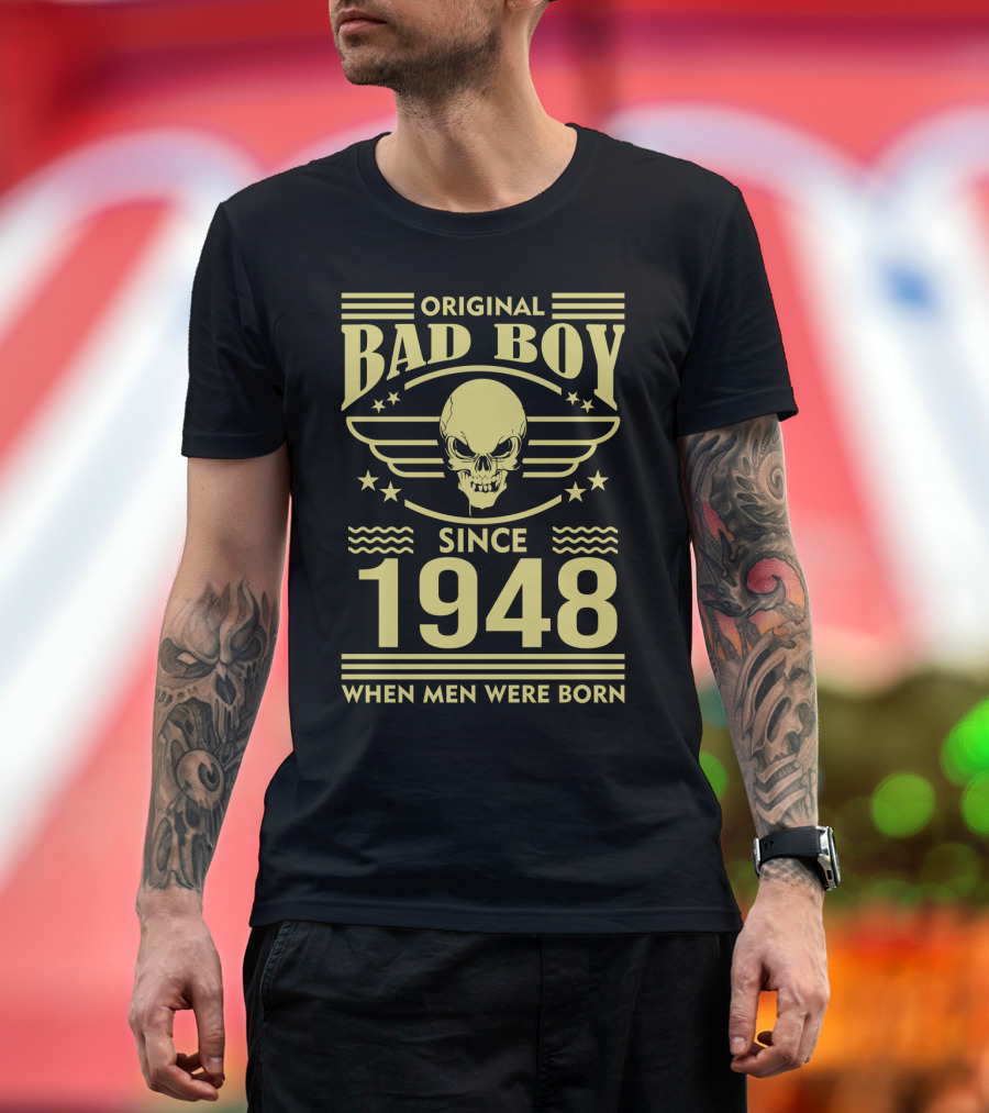 Original Bad Boy Since 1948 When Men Were Born With Skull and Star Wings T-Shirt
