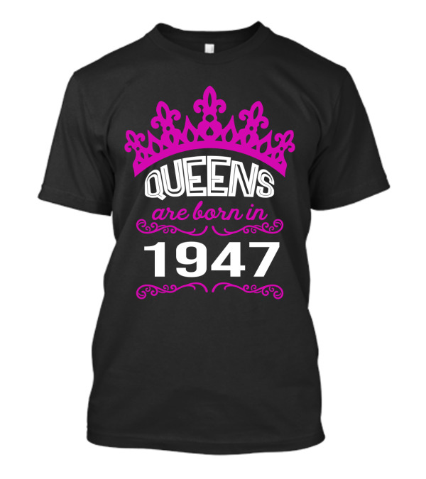 Queens Are Born In 1947 Pink Crown Fleur-De-Lis T-Shirt