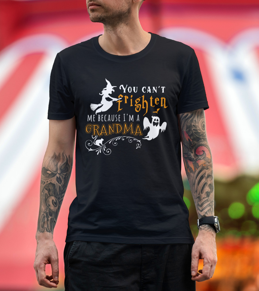 You Can't Frighten Me Because I'm a Grandma Witch Ghost Cat T-Shirt
