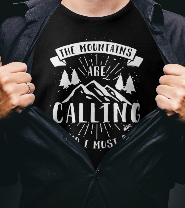 The Mountains Are Calling And I Must Go Camping Trees T-Shirt
