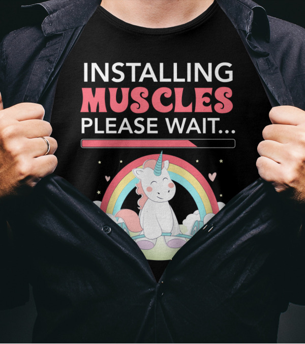 Installing Muscles Please Wait Unicorn Rainbow Cloud Barbell Cute Fitness Motif T-Shirt