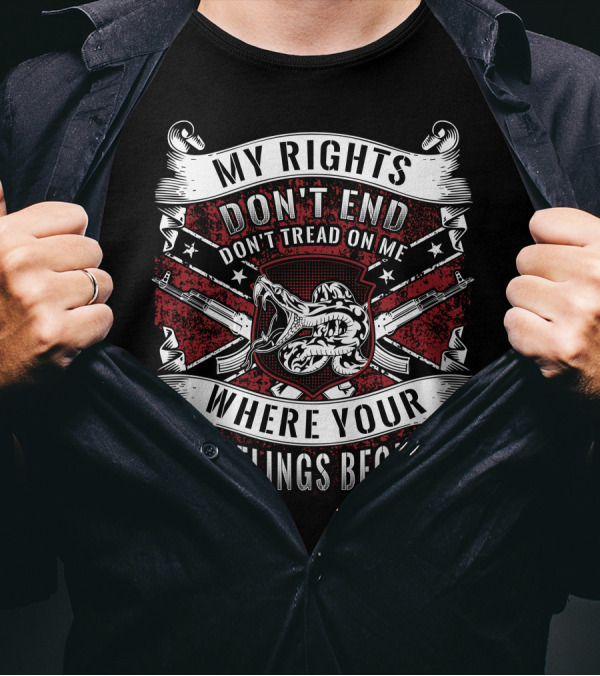 My Rights Don't End Where Your Feelings Begin Don't Tread On Me Snake And Guns T-Shirt