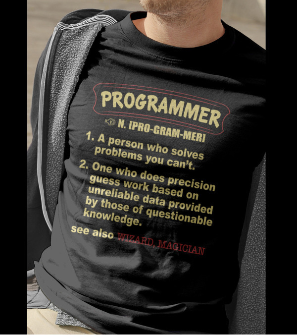 Programmer Pro-Gram-Mer Funny Dictionary Definition See Also Wizard Magician T-Shirt