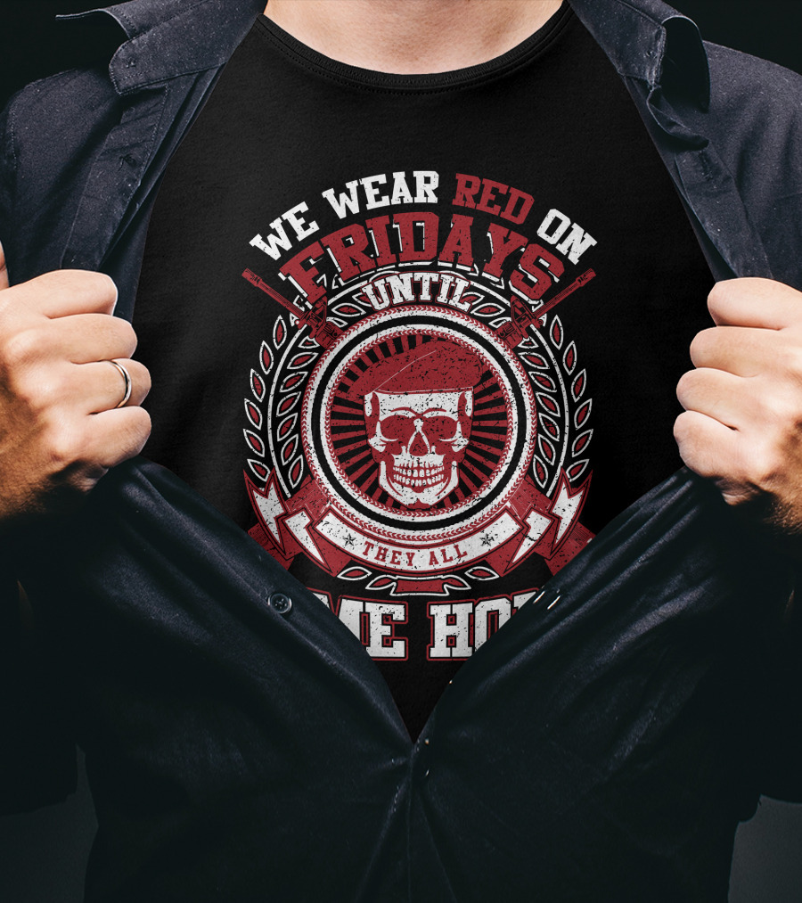 We Wear Red On Fridays Until They All Come Home Skull Badge T-Shirt