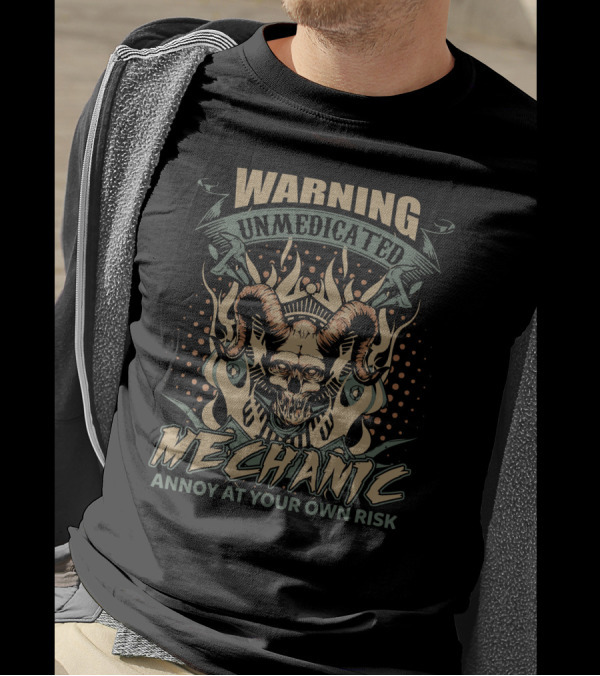 Warning Unmedicated Mechanic Annoy At Your Own Risk Skull And Wrenches Flames T-Shirt