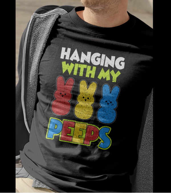 Hanging With My Peeps Red Yellow Blue Funny Easter T-Shirt