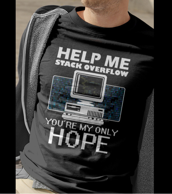 Help Me Stack Overflow You're My Only Hope Retro Computer Code Binary T-Shirt