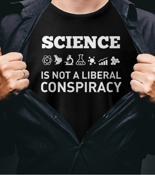 SCIENCE Is Not A Liberal Conspiracy Atom Microscope DNA Flask Molecule Graph Hexagons T-Shirt