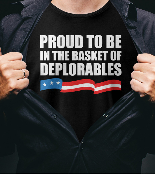 Proud To Be In The Basket Of Deplorables Patriotic Stars Stripes T-Shirt